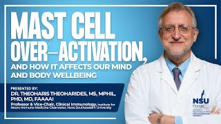 Mast Cell Over-Activation, and How It Affects Our Mind and Body Wellbeing