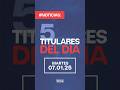 Los Titulares del Día (martes 1 de julio). #reporteaustin #Titulares #noticias #austintx