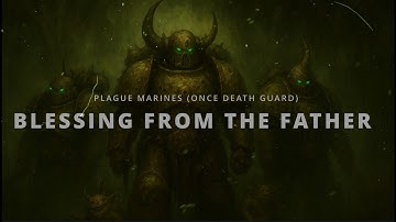 PLAGUE MARINES "BLESSING FROM THE FATHER"