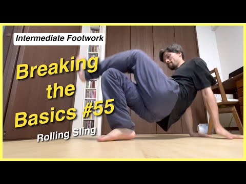 Rolling Sling - How to Break (Footwork) - Breaking the Basics #55