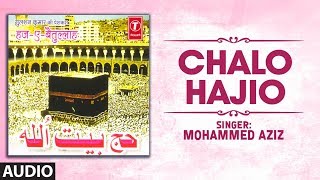 Chalo hajio (audio) | mohammed aziz |t-series islamic music