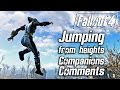 Fallout 4  jumping from heights  all companions comments