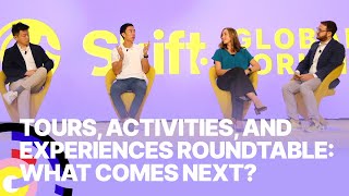 Executive Roundtable at Skift Global Forum 2024 | Tours, Activities, and Experience - What's Next?