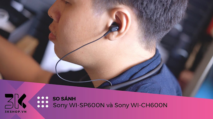 So sánh sony sp 600 và mdr ex750bt