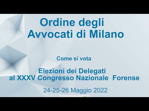 Video Tutorial Elezioni delegati XXXV Congresso Nazionale Forense Ordine Avvocati di Milano