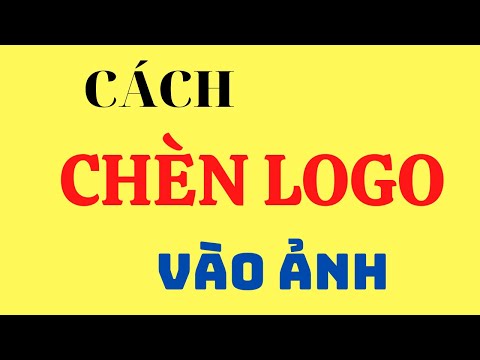 Hướng Dẫn Chèn Logo Vào Ảnh Bằng Điện Thoại
