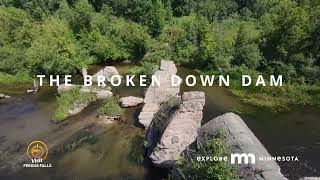 VISIT THE BROKEN DOWN DAM IN FERGUS FALLS