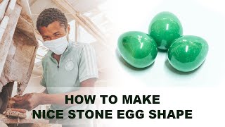 How to make nice stone egg shape