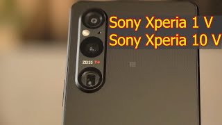 : Sony Xperia 1 V  Xperia 10 V     Sony