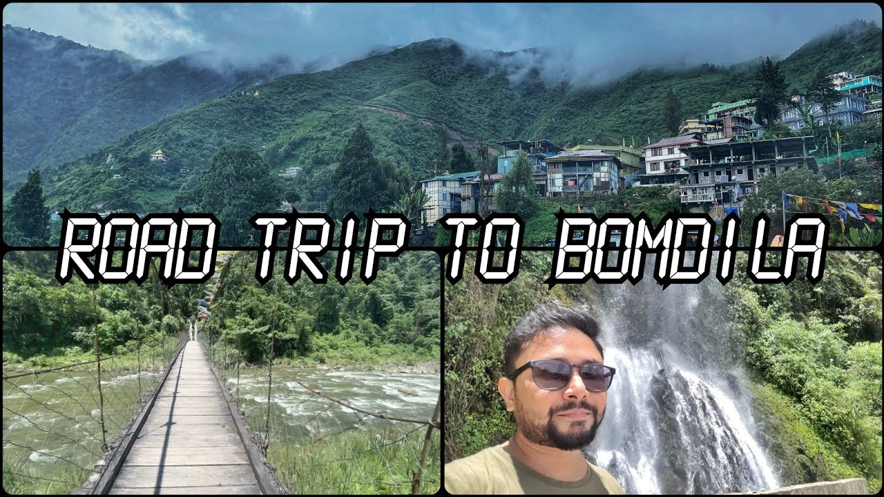 Road Trip: Guwahati to Bomdila In a Nutshell || Bob The Explorer
