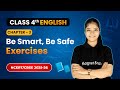 Be Smart, Be Safe - Exercises | Chapter 3 | Class 4th English | Santoor | CBSE 2025-26