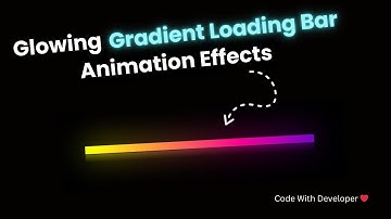 Glowing Gradient Loading Bar Animation Effects