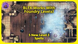 BLFX Animations Works With Foundry Levels!