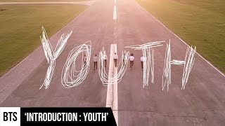 [MV] BTS(방탄소년단) 'Introduction : YOUTH'