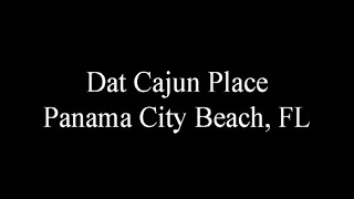 Dat Cajun Place in Panama City Beach, FL