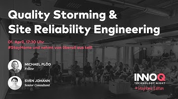 Quality Storming & Site Reliability Engineering – INNOQ Technology Night