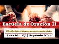 Lección #7  Escuela de Intercesión | El Espíritu Santo el Intercesor que mora en Nuestro Interior