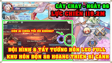 Tam Quốc Huyễn Tướng VNG | NGÀY 86 | (ĐỘI HÌNH) LEO FULL HOANG THIÊN BÍ CẢNH 3200 & KHU HỖN ĐỘN 25..