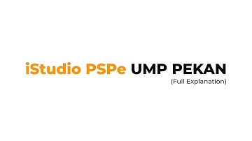 iStudio PSPe UMP Pekan (Full Explanation)