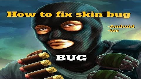 [Ep.12] How to fix skin bug? |Forward Assault