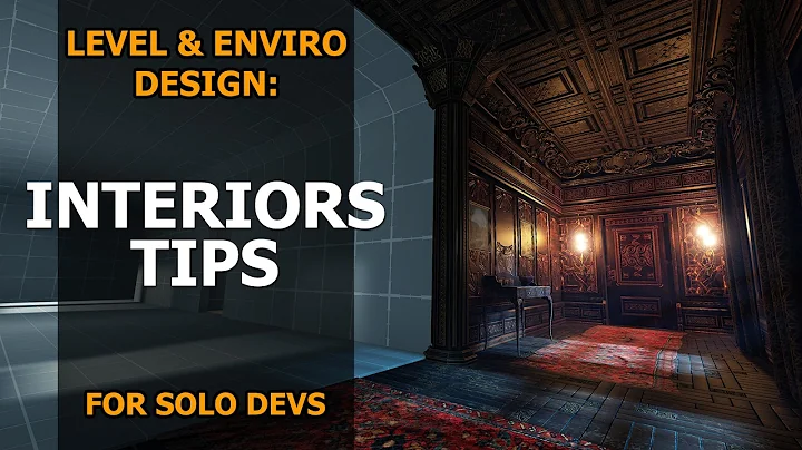 Interior Level & Environment Design Tips for Solo Game Devs | Unity | Unreal