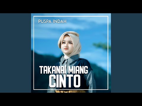 Takanai Miang Cinto - Puspa Indah