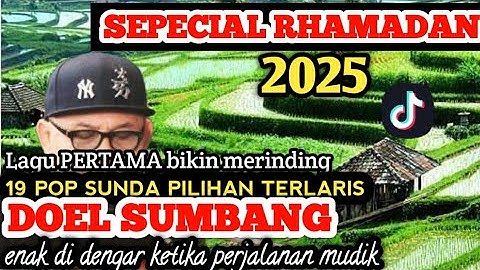 BIKIN MERINDING ❗❗❗ 17 LAGU RAJA POP SUNDA DOEL SUMBANG TERBAIK CERMIN KEHIDUPAN KITA 🔥 #ramadan