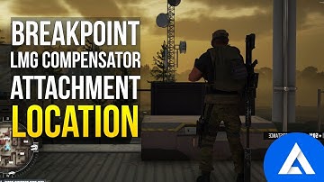 Ghost Recon Breakpoint How To Get The LMG Compensator Attachment
