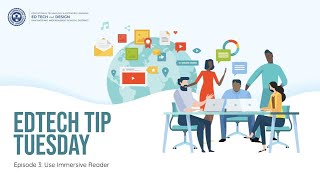 Ed Tech Tip Tuesday #3: Use Immersive Reader