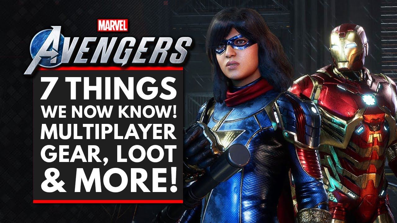 7 Things We Now Know About MARVEL'S AVENGERS - Multiplayer, Upgrades, Loot & More!