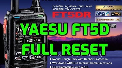 YAESU FT5D -FULL RESET