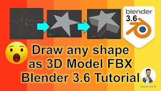 Draw any shape as 3D Model FBX - Blender 3.6 Tutorial