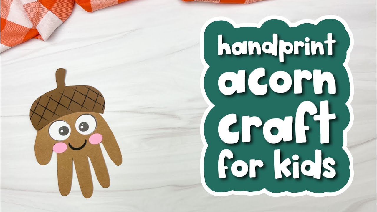 Handprint Acorn Craft For Kids - YouTube