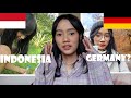 Germany or Indonesia? Which one I like better?