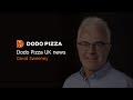 Dodo Pizza UK news. David Sweeney. September 21, 2020