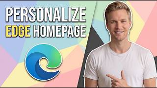 How To Personalize Edge Browser Homepage (Easy Guide)