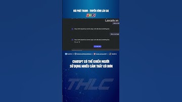 ChatGPT có thể khiến người sử dụng nhiều cảm thấy cô đơn | THLC