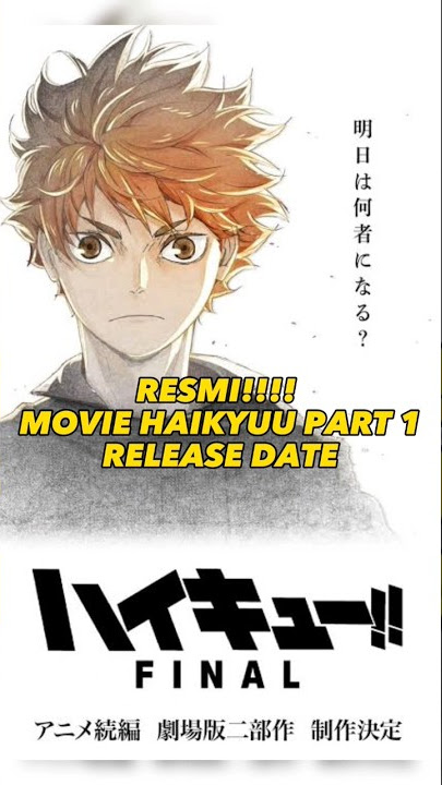 RESMI TANGGAL RILIS DAN TRAILER HAIKYUU MOVIE PART 1 #anime #haikyuu #manga #animeedit #animelife