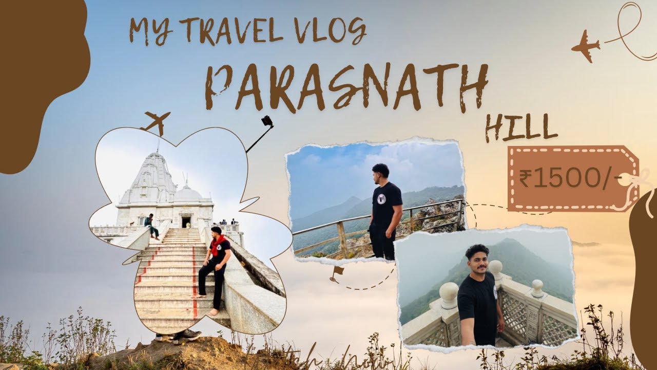 Parasnath Hills: The Ultimate Budget Destination for Nature Lovers