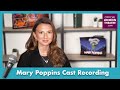 Zizi Strallen chats Mary Poppins Cast Recording