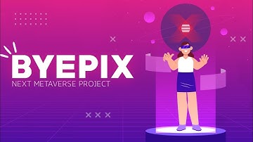 Byepix | Web 3.0 and super metaverse projects| Animated video | Crypto labs