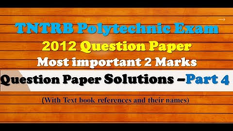 TNTRB Polytechnic Exam 2012 Question Paper Analysis PART 4 | Most important 2 Marks