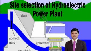 Site selection of Hydroelectric power plant