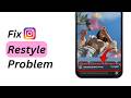 HOW TO FIX Instagram Story Restyle Something Went Wrong Problem 2026