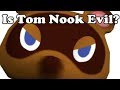 Is Tom Nook Evil?(Animal Crossing)