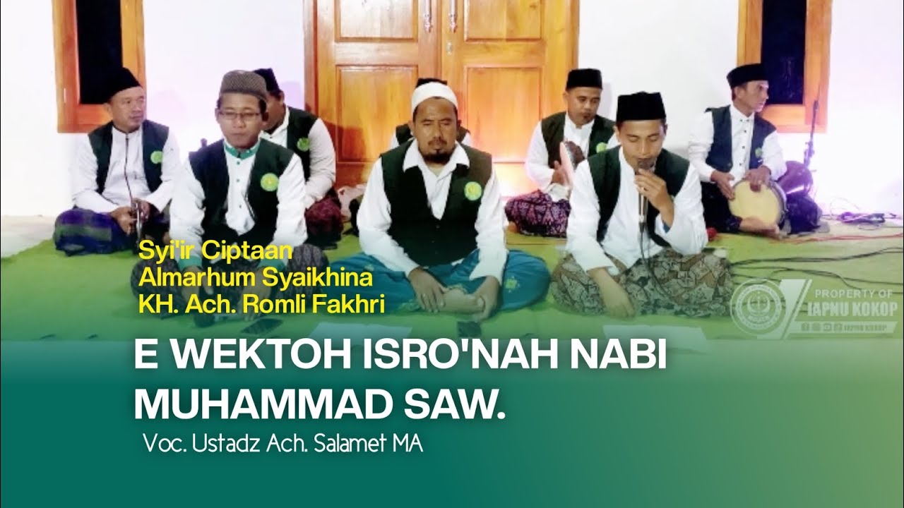 E WEKTOH ISRO'NAH NABI MUHAMMAD SAW  ||  SYI'IR CIPTAAN ALM. SYAIKHINA KH. ACH. ROMLI FAKHRI.