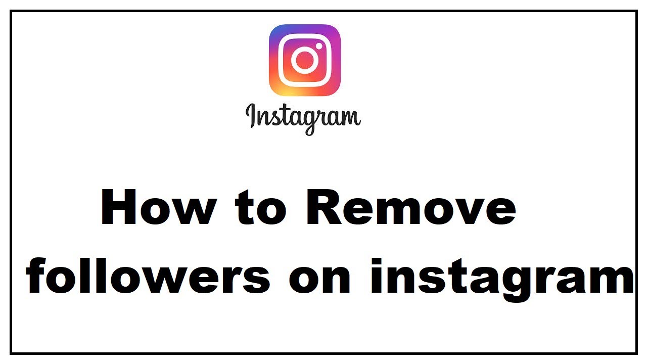 how-to-delete-followers-on-instagram-youtube