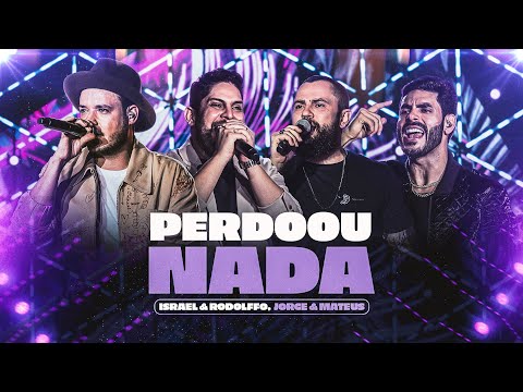 Israel & Rodolffo,  @jorgeemateus  - Perdoou Nada (Let's Bora)