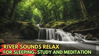 Relaxing River Sounds 🌸 Aquatic Ambiance, Relaxing Melodies, Serene Nature Escape