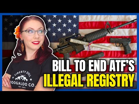 Bill To End ATFs Illegal Registry